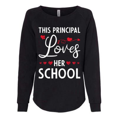 Cute School Principals Day This Principal Loves Her School Gift Womens California Wash Sweatshirt