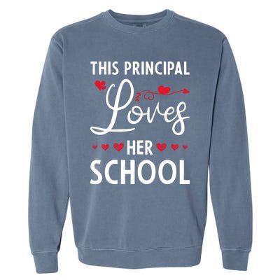 Cute School Principals Day This Principal Loves Her School Gift Garment-Dyed Sweatshirt