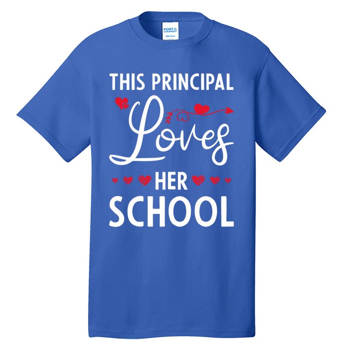 Cute School Principals Day This Principal Loves Her School Gift Tall T-Shirt