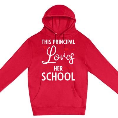 Cute School Principals Day This Principal Loves Her School Gift Premium Pullover Hoodie