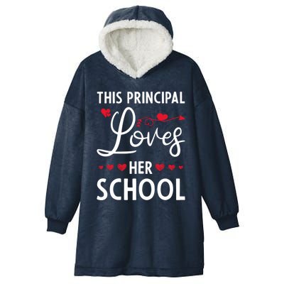 Cute School Principals Day This Principal Loves Her School Gift Hooded Wearable Blanket