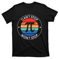 Can't Stop Pi Won't Stop Pi Day Vintage Retro Math Lover T-Shirt