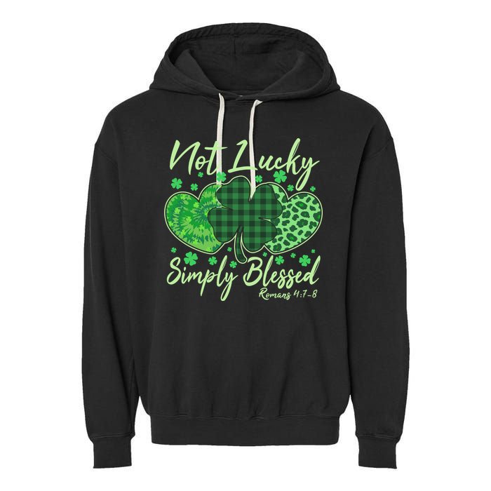 Cute St. Patrick's Day Not Lucky Simply Blessed Romans 4: 78 Garment-Dyed Fleece Hoodie
