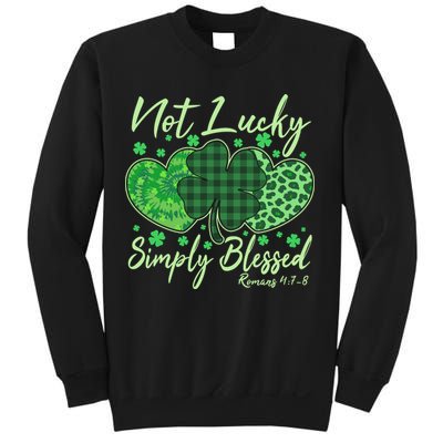 Cute St. Patrick's Day Not Lucky Simply Blessed Romans 4: 78 Sweatshirt