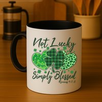 Cute St. Patrick's Day Not Lucky Simply Blessed Romans 4: 78 Mug