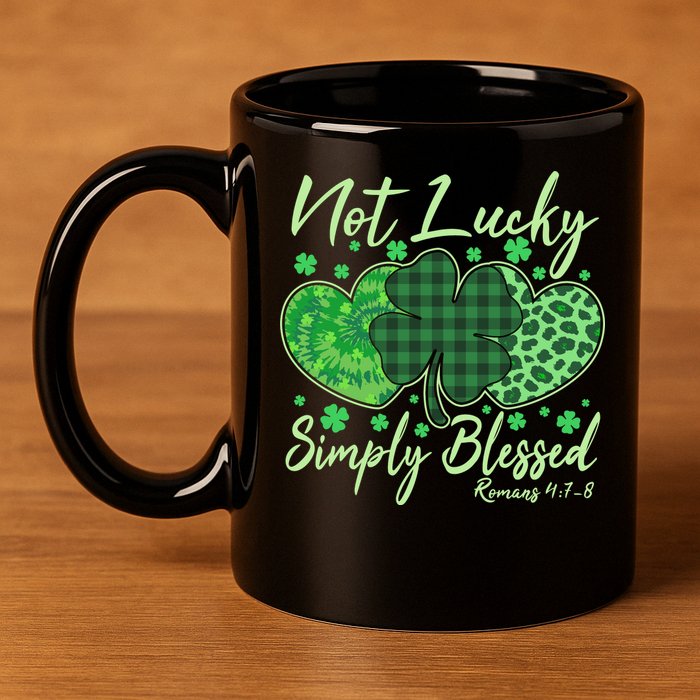 Cute St. Patrick's Day Not Lucky Simply Blessed Romans 4: 78 11oz C Handle Ceramic Mug