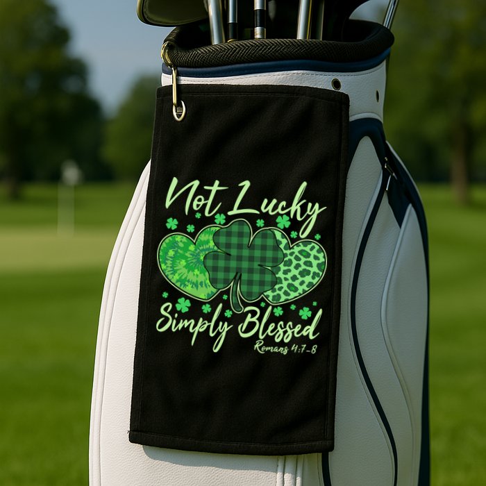 Cute St. Patrick's Day Not Lucky Simply Blessed Romans 4: 78 Golf Towel
