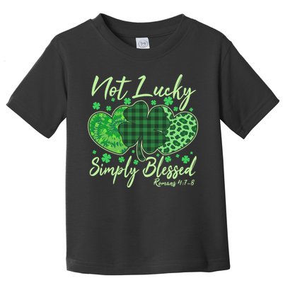 Cute St. Patrick's Day Not Lucky Simply Blessed Romans 4: 78 Toddler T-Shirt
