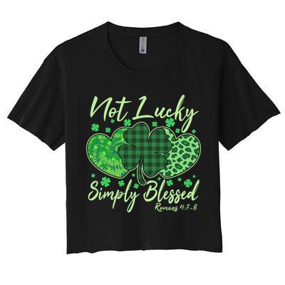 Cute St. Patrick's Day Not Lucky Simply Blessed Romans 4: 78 Crop Top