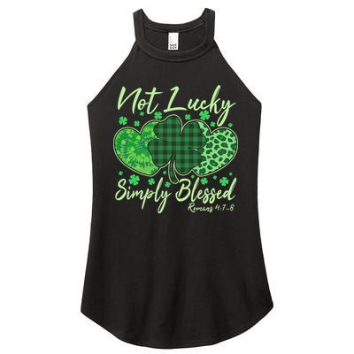 Cute St. Patrick's Day Not Lucky Simply Blessed Romans 4: 78 Women's Perfect Tri Rocker Tank
