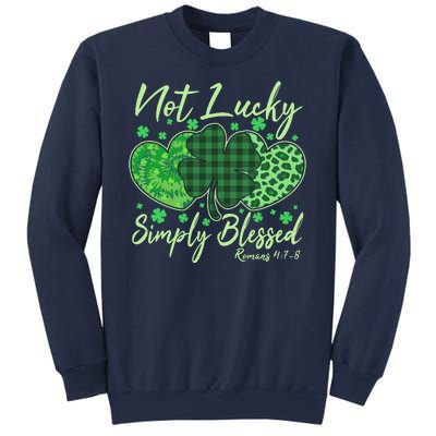 Cute St. Patrick's Day Not Lucky Simply Blessed Romans 4: 78 Sweatshirt