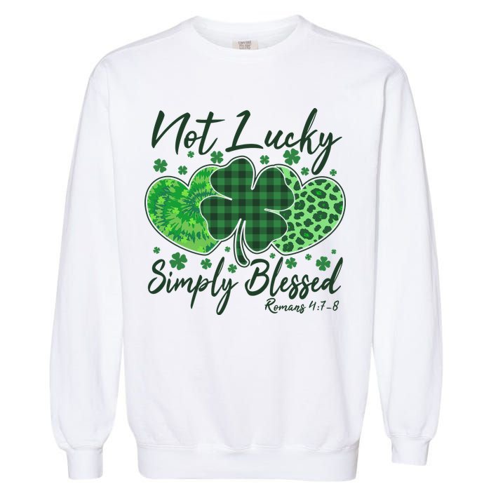 Cute St. Patrick's Day Not Lucky Simply Blessed Romans 4: 78 Garment-Dyed Sweatshirt