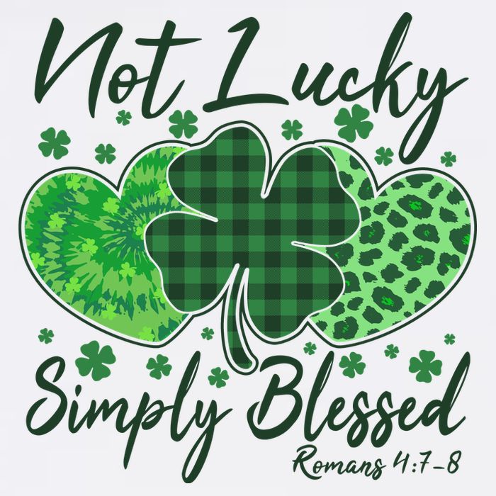 Cute St. Patrick's Day Not Lucky Simply Blessed Romans 4: 78 Garment-Dyed Sweatshirt