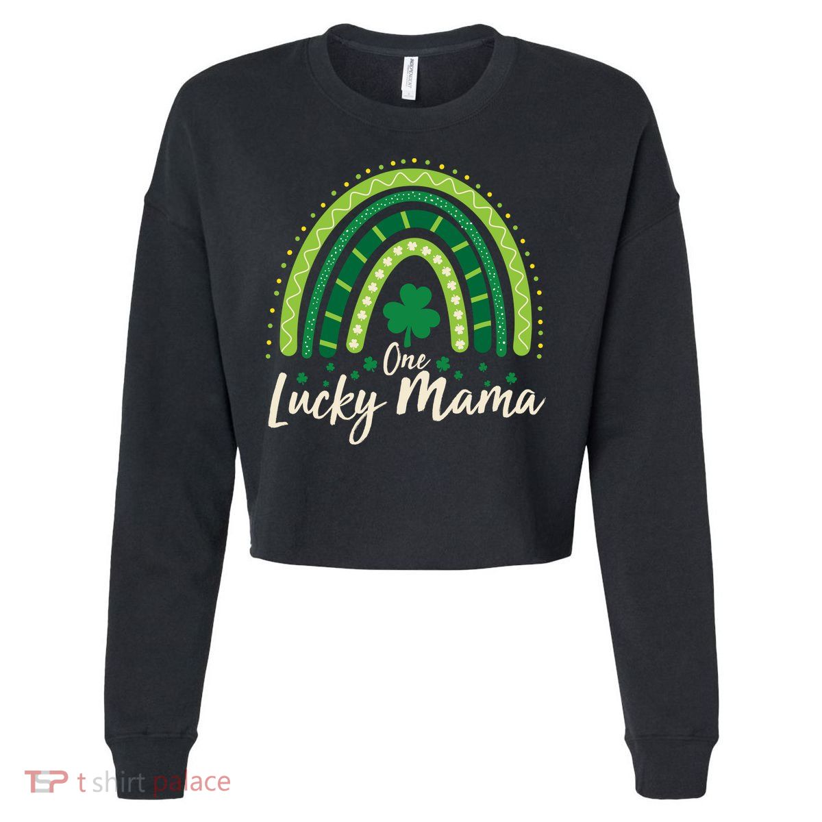 Cute St Patricks Day One Lucky Mama Green Shamrock Clover Rainbow Cropped Pullover Crew