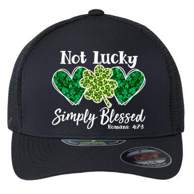 Cute St Patricks Day Not Lucky Simply Blessed Romans 4: 7 8 Flexfit Unipanel Trucker Cap