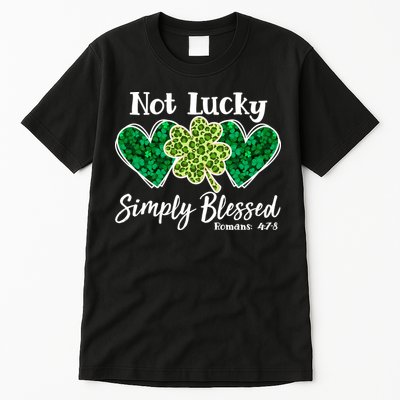 Cute St Patricks Day Not Lucky Simply Blessed Romans 4: 7 8 Tall T-Shirt