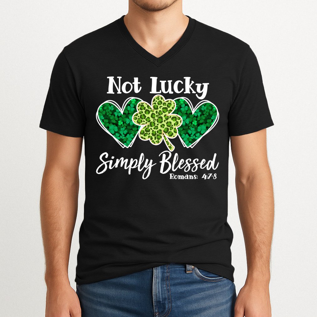 Cute St Patricks Day Not Lucky Simply Blessed Romans 4: 7 8 V-Neck T-Shirt