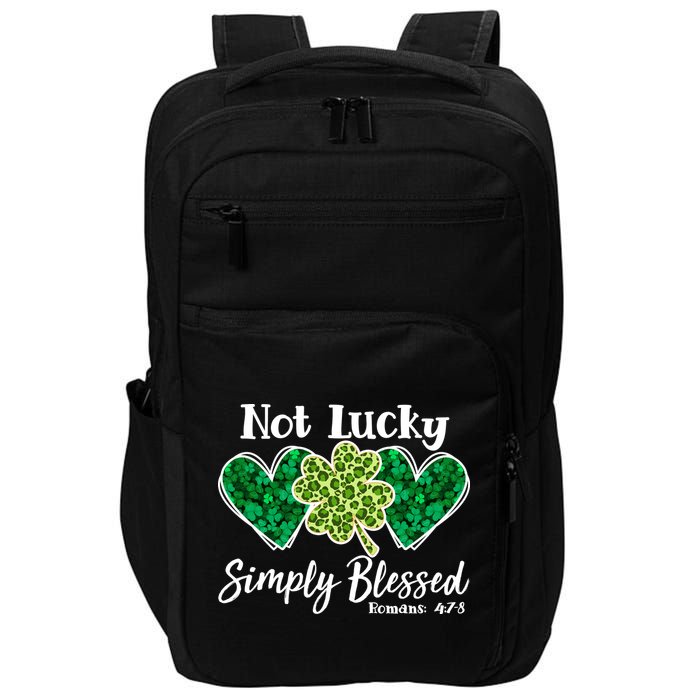 Cute St Patricks Day Not Lucky Simply Blessed Romans 4: 7 8 Impact Tech Backpack