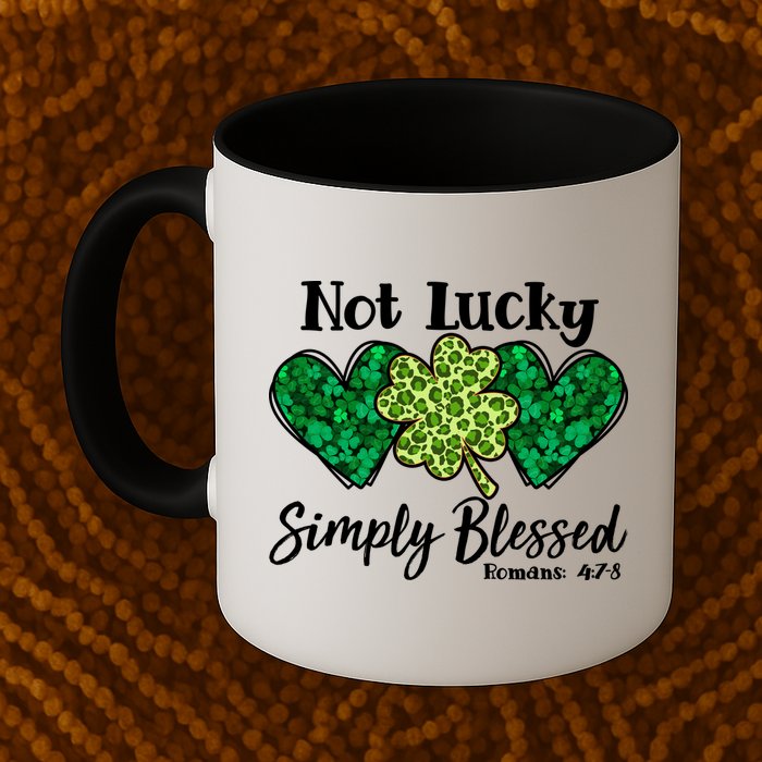 Cute St Patricks Day Not Lucky Simply Blessed Romans 4: 7 8 Mug