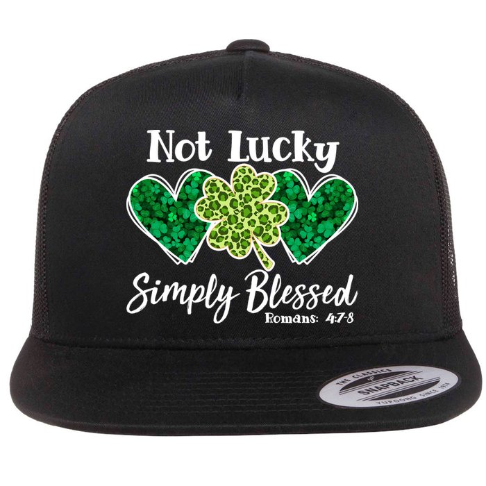 Cute St Patricks Day Not Lucky Simply Blessed Romans 4: 7 8 Flatbill Hat