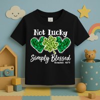 Cute St Patricks Day Not Lucky Simply Blessed Romans 4: 7 8 Toddler T-Shirt