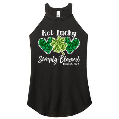 Cute St Patricks Day Not Lucky Simply Blessed Romans 4: 7 8 Women's Perfect Tri Rocker Tank