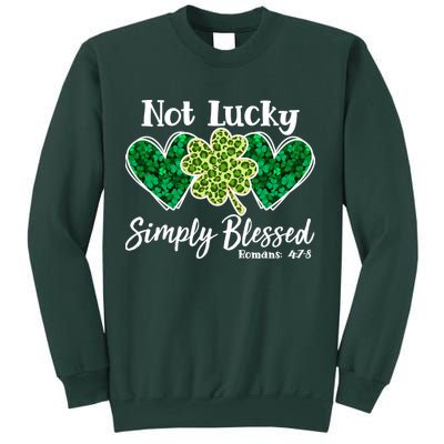 Cute St Patricks Day Not Lucky Simply Blessed Romans 4: 7 8 Sweatshirt