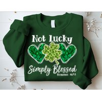 Cute St Patricks Day Not Lucky Simply Blessed Romans 4: 7 8 Sweatshirt