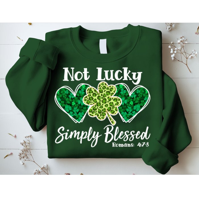 Cute St Patricks Day Not Lucky Simply Blessed Romans 4: 7 8 Sweatshirt
