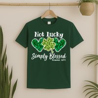 Cute St Patricks Day Not Lucky Simply Blessed Romans 4: 7 8 T-Shirt