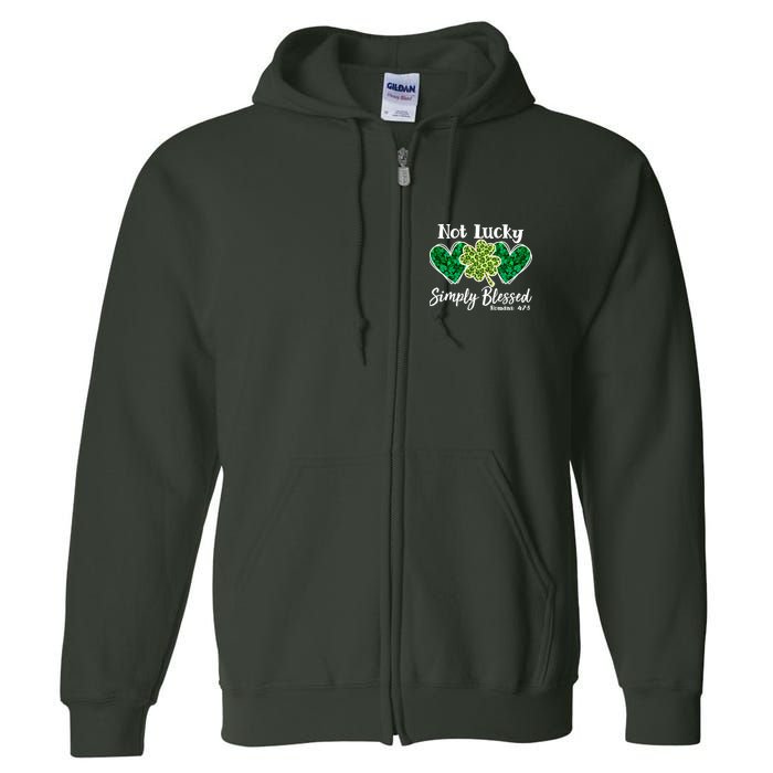 Cute St Patricks Day Not Lucky Simply Blessed Romans 4: 7 8 Full Zip Hoodie