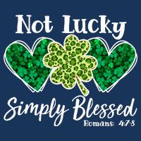 Cute St Patricks Day Not Lucky Simply Blessed Romans 4: 7 8 Infant Baby Jersey Bodysuit