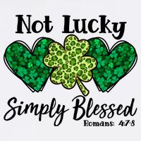 Cute St Patricks Day Not Lucky Simply Blessed Romans 4: 7 8 Garment-Dyed Sweatshirt