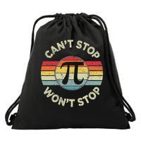  Can't Stop Pi Won't Stop Pi Day Math Teachers  Drawstring Bag