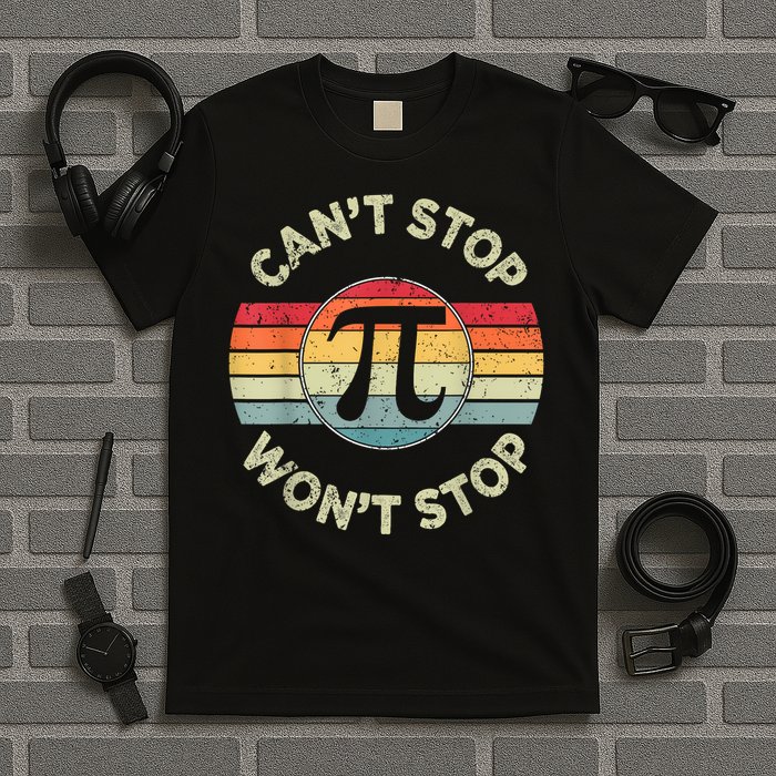 Can't Stop Pi Won't Stop Pi Day Math Teachers T-Shirt