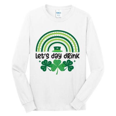 Cute St Patricks Day Lets Day Drink Green Shamrock Tall Long Sleeve T-Shirt