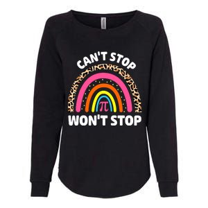 Can't Stop Pi Won't Stop Math Pi Day Teacher Leopard Rainbow Womens California Wash Sweatshirt