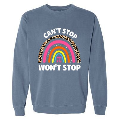 Can't Stop Pi Won't Stop Math Pi Day Teacher Leopard Rainbow Garment-Dyed Sweatshirt