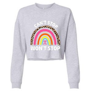 Can't Stop Pi Won't Stop Math Pi Day Teacher Leopard Rainbow Cropped Pullover Crew