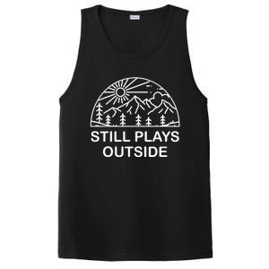 Camping Still Plays Outside Camper Hiking Lovers Gifts PosiCharge Competitor Tank