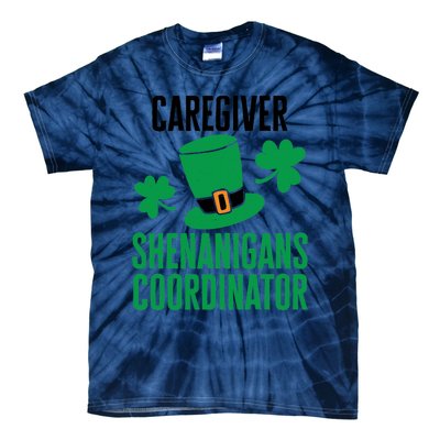 Caregiver St. Patricks Day Shenanigans Coordinator Premium Tie-Dye T-Shirt