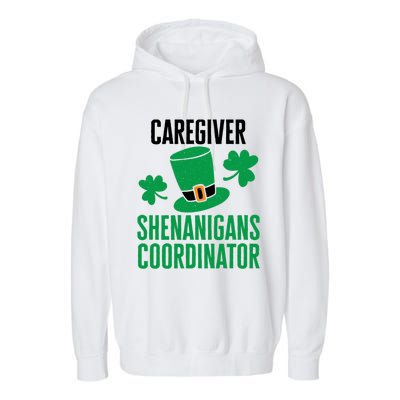 Caregiver St. Patricks Day Shenanigans Coordinator Premium Garment-Dyed Fleece Hoodie