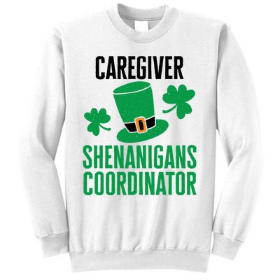 Caregiver St. Patricks Day Shenanigans Coordinator Premium Sweatshirt