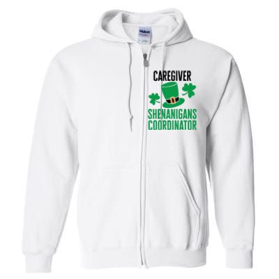 Caregiver St. Patricks Day Shenanigans Coordinator Premium Full Zip Hoodie