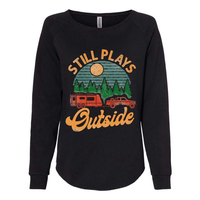 Camping Still Plays Outside Caravan Rv Trailer Womens California Wash Sweatshirt