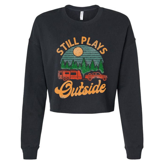 Camping Still Plays Outside Caravan Rv Trailer Cropped Pullover Crew