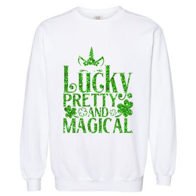 Cute St Patricks Day Lucky Pretty and Magical Garment-Dyed Sweatshirt