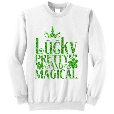 Cute St Patricks Day Lucky Pretty and Magical Sweatshirt