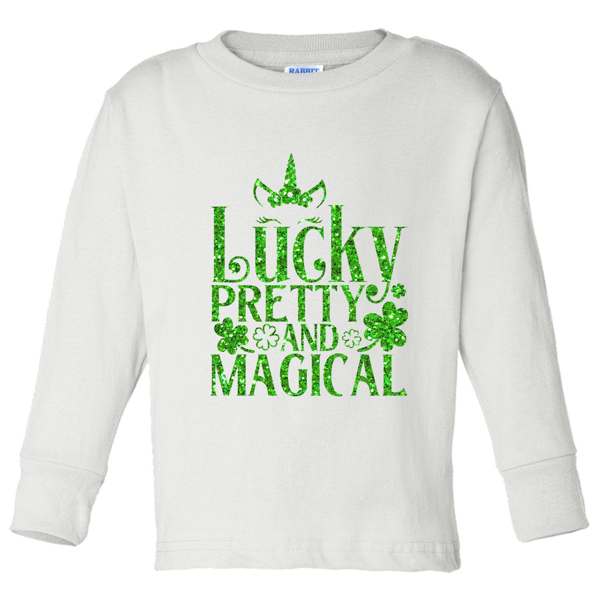 Cute St Patricks Day Lucky Pretty and Magical Toddler Long Sleeve Shirt