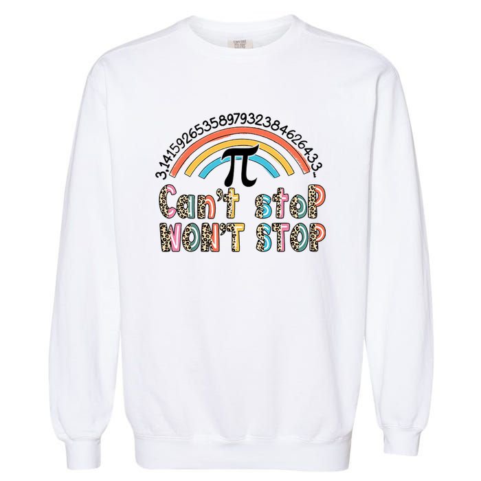 Can't Stop Pi Won't Stop Leopard Pi Day Math Lover Garment-Dyed Sweatshirt